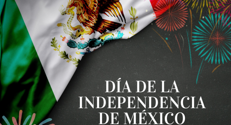 Dia de la independencia de Mexico